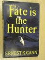 Fate is the Hunter