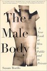 The Male Body : A New Look at Men in Public and in Private