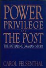 Power Privilege and the Post The Katharine Graham Story