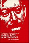 CoExistent Contradictions Joseph Roth in Retrospect  Papers of the 1989 Joseph Roth Symposium at Leeds University to Commemorate the 50th Anniver