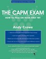 The CAPM Exam How to Pass on Your First Try