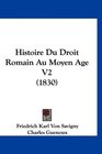 Histoire Du Droit Romain Au Moyen Age V2