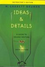 Ideas  Details a Guide to College Writing  Instructor's Editon