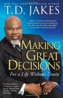 Making Great Decisions: For a Life Without Limits