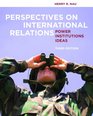 Perspectives on International Relations Power Institutions and Ideas 3rd Edition