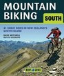 Mountain Biking in the South Island 38 Great New Zealand Rides