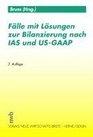 Flle mit Lsungen zur Bilanzierung nach IAS und US GAAP