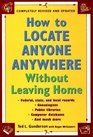 How to Locate Anyone Anywhere: Without Leaving Home