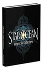 Star Ocean Integrity and Faithlessness Prima Collector's Edition Guide