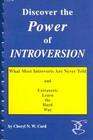 Discover the Power of Introversion What Most Introverts Are Never Told  Extraverts Learn the Hard Way
