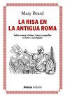 La risa en la Antigua Roma Sobre contar chistes hacer cosquillas y rerse a carcajadas