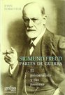 Sigmund Freud partes de guerra  el psicoanlisis y sus pasiones