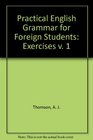 Practical English Grammar for Foreign Students Exercises v 1
