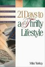 21 Days to a Thrifty Lifestyle: A Proven Plan for Beginning New Habits (21-Day Plan Series)