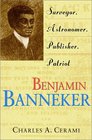 Benjamin Banneker Surveyor Astronomer Publisher Patriot