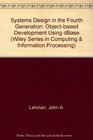 Systems Design in the Fourth Generation ObjectBased Development Using dBASE