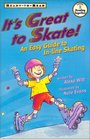 It's Great to Skate An Easy Guide to Inline Skating