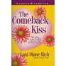 The Comeback Kiss
