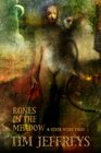 Bones in the Meadow and other weird tales