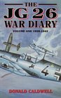 The JG26 War Diary Vol 1 19391942