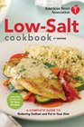 American Heart Association Low-Salt Cookbook, 4th Edition: A Complete Guide to Reducing Sodium and Fat in Your Diet