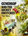 Gumdrop and the Secret Switches (Picture Knight)
