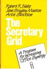 The Secretary Grid