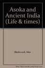 Asoka and Ancient India