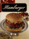 The Hamburger Companion A Connoisseur's Guide to the Food We Love