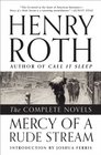 Mercy of a Rude Stream The Complete Novels