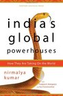India's Global Powerhouses How They Are Taking on the World