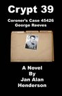Crypt 39 Coroner's Case 45426 George Reeves