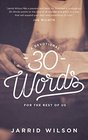 30 Words A Devotional for the Rest of Us