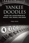 Yankee Doodles Inside the Locker Room with Mickey Yogi Reggie and Derek