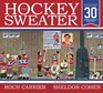 The Hockey Sweater Anniversary Edition