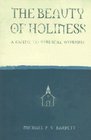 The Beauty of Holiness A Guide to Biblical Worship
