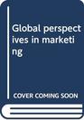 Global perspectives in marketing