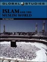 Global Studies Islam and the Muslim World