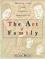 The Art of Family  Rituals Imagination and Everyday Spirituality