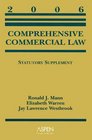 Comprehensive Commercial Law Statutory Supplement 2006