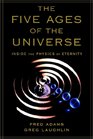 The Five Ages of the Universe Inside the Physics of Eternity