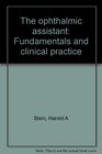 The ophthalmic assistant Fundamentals and clinical practice