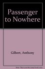 Passenger to Nowhere