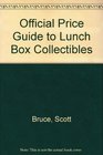 Lunch Box Collectibles 1st Ed