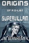 Origins of a DList Supervillain