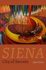 Siena City of Secrets