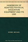 Handbook of adapted physical education equipment and its use