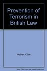 Prevention of Terrorism in British Law