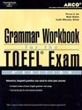 Grammar Workbook for the Toefl Exam