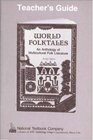 World Folktales  An Anthology of Multicultural Folk Literature Teacher's Guide